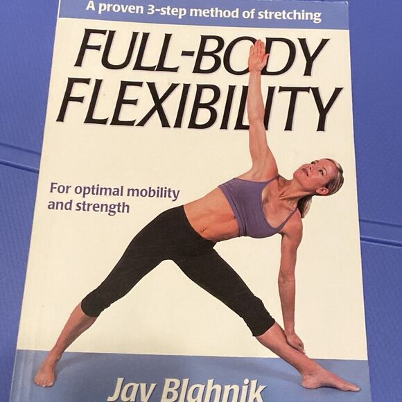 Full-Body Flexibility by Blahnik, Jay With 2 With Core And Fitness DVD - Picture 2 of 7
